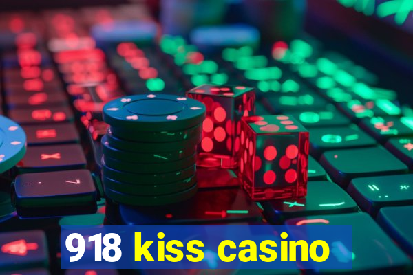 918 kiss casino