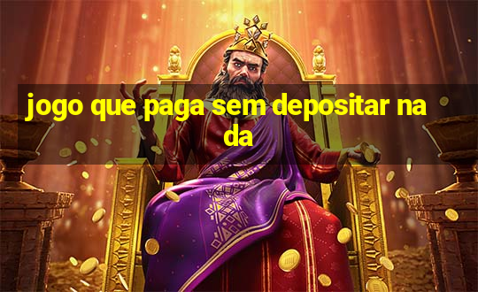 jogo que paga sem depositar nada