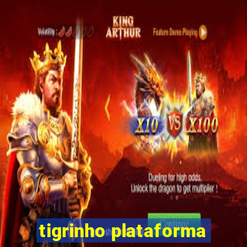 tigrinho plataforma