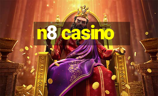 n8 casino