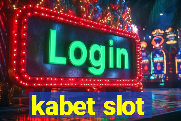 kabet slot