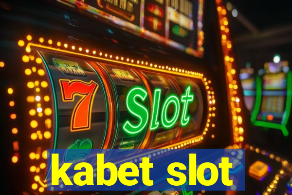 kabet slot