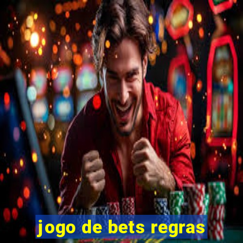 jogo de bets regras