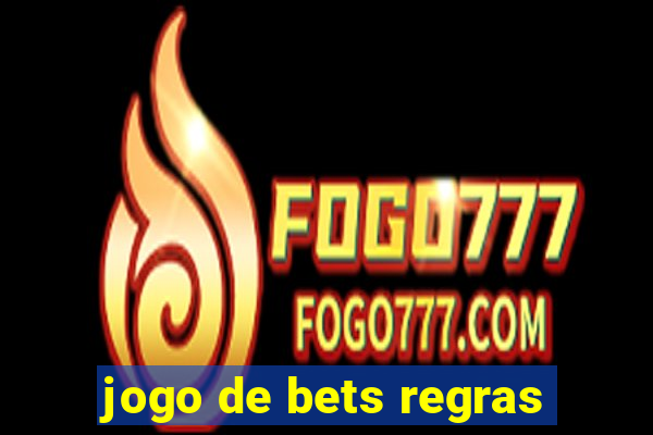 jogo de bets regras