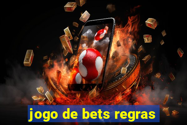 jogo de bets regras