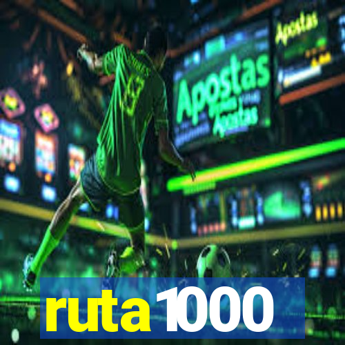 ruta1000