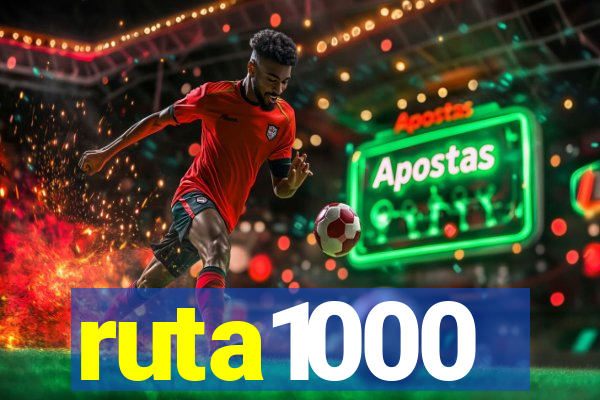 ruta1000