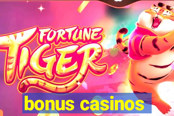 bonus casinos