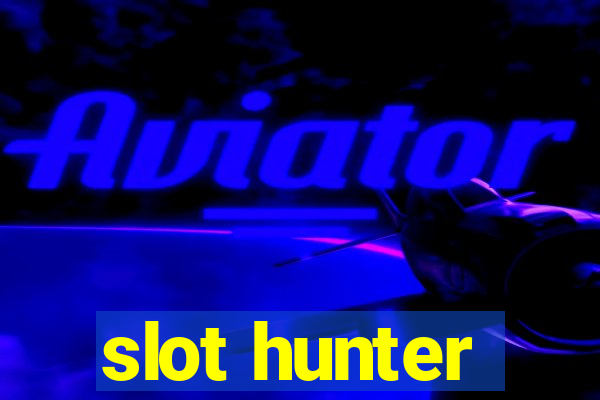 slot hunter