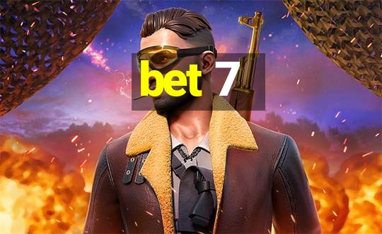 bet 7