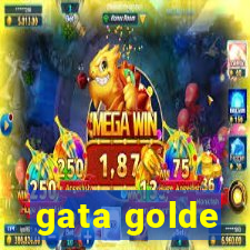 gata golde