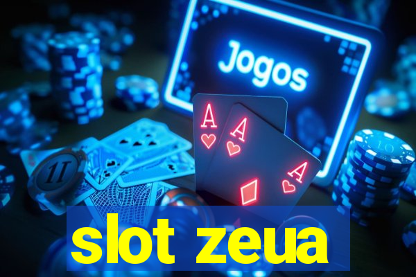 slot zeua