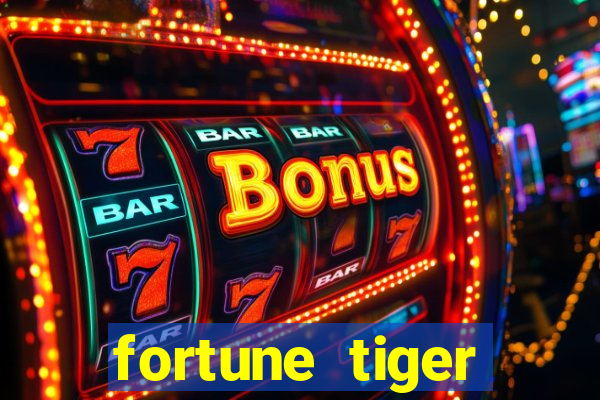 fortune tiger deposito de 1 real