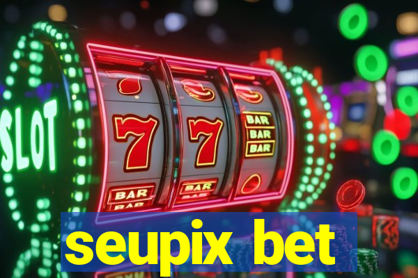 seupix bet