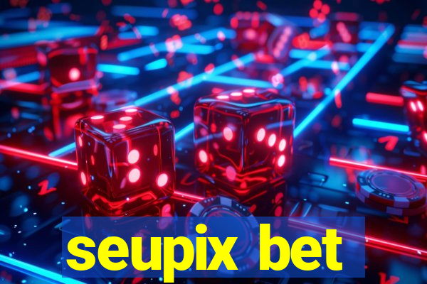 seupix bet