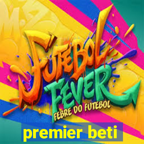 premier beti