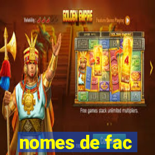 nomes de fac