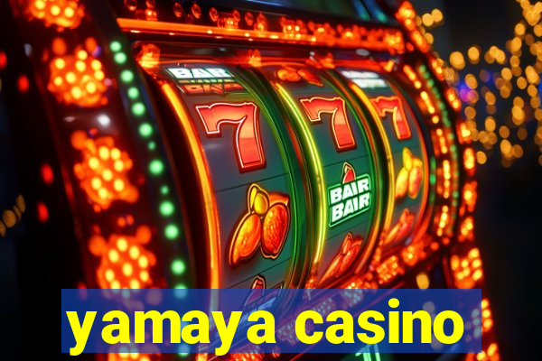 yamaya casino