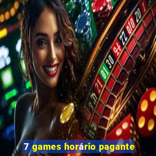 7 games horário pagante