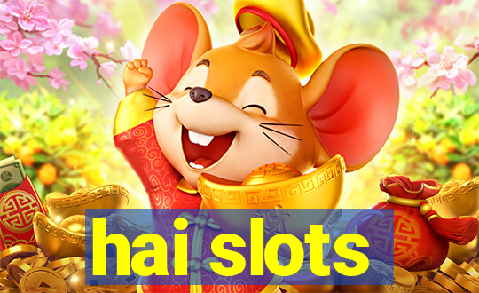 hai slots