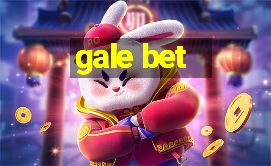 gale bet