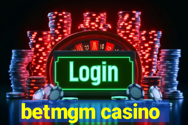 betmgm casino