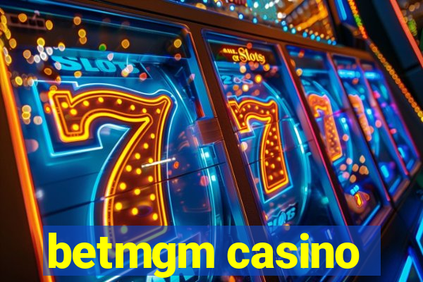 betmgm casino