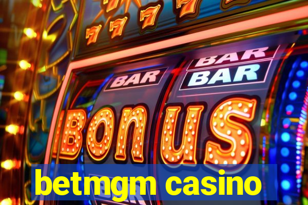 betmgm casino