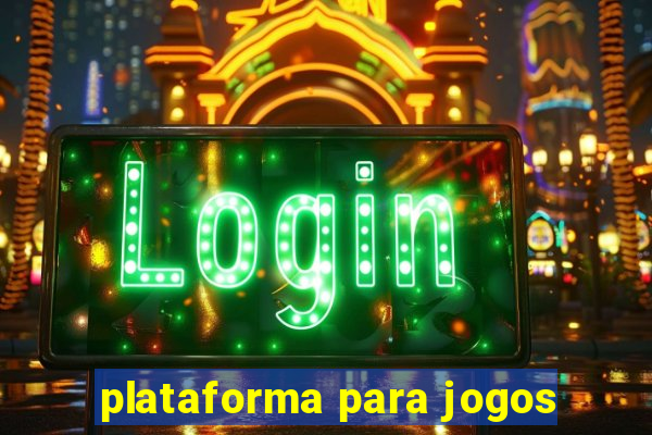 plataforma para jogos