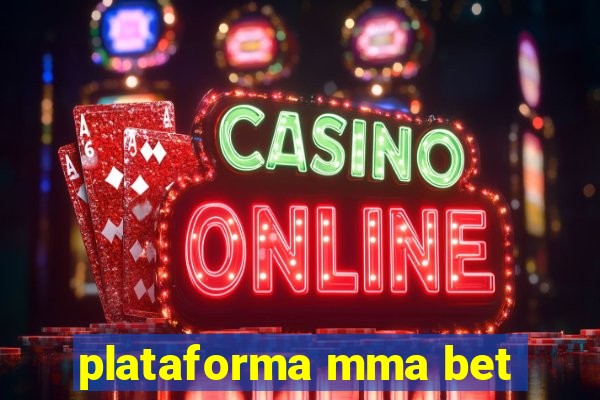 plataforma mma bet