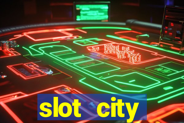 slot city автомати вх?д