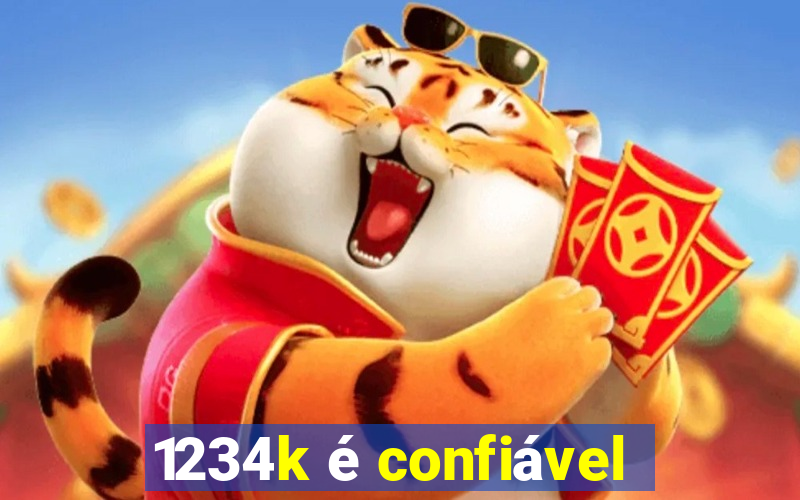 1234k é confiável