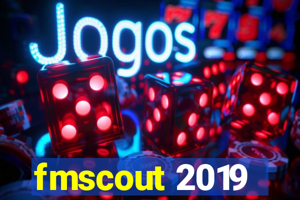 fmscout 2019