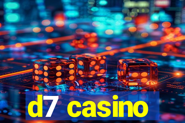 d7 casino