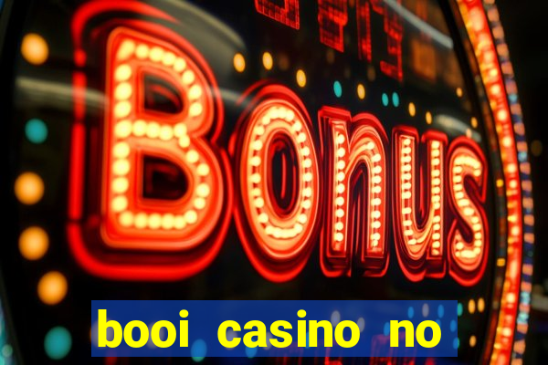 booi casino no deposit bonus