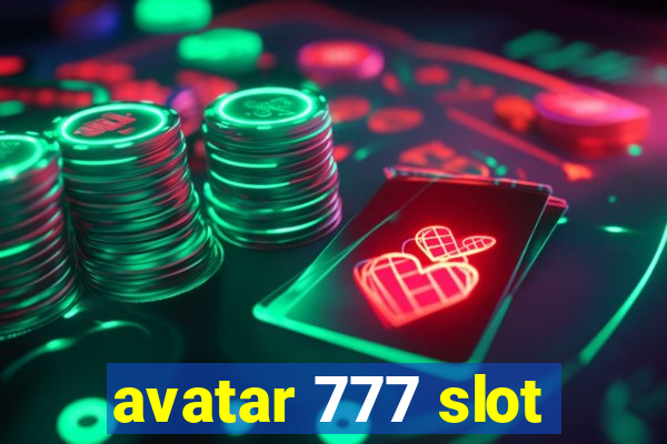 avatar 777 slot