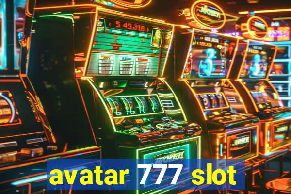 avatar 777 slot