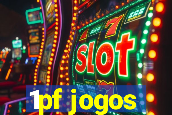 1pf jogos