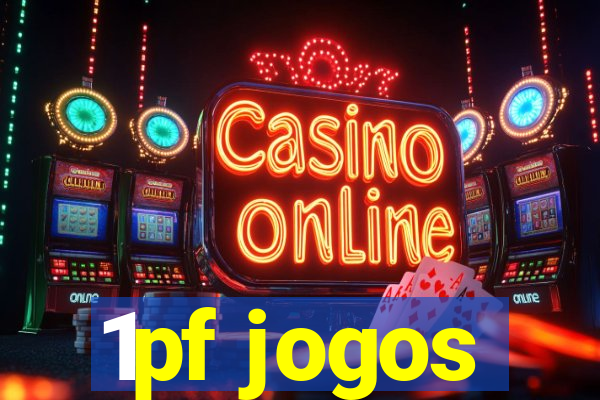 1pf jogos