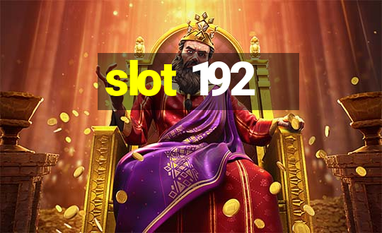 slot 192