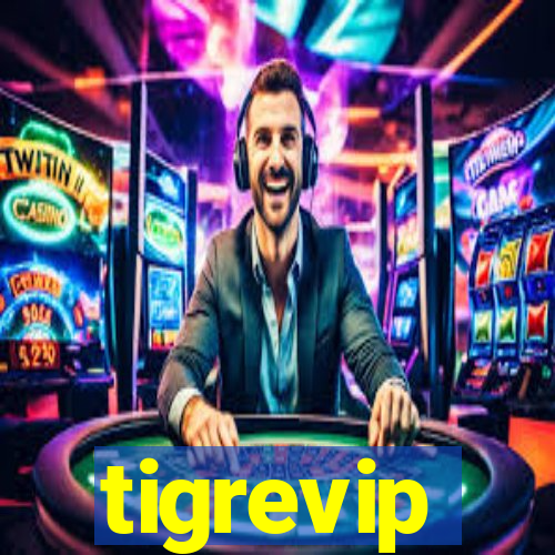 tigrevip