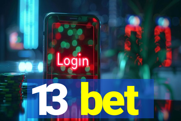 13 bet