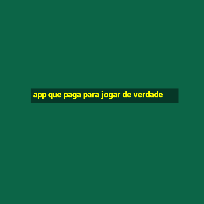 app que paga para jogar de verdade