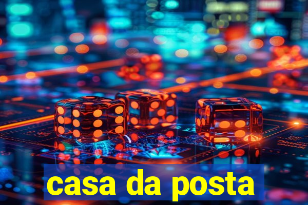 casa da posta