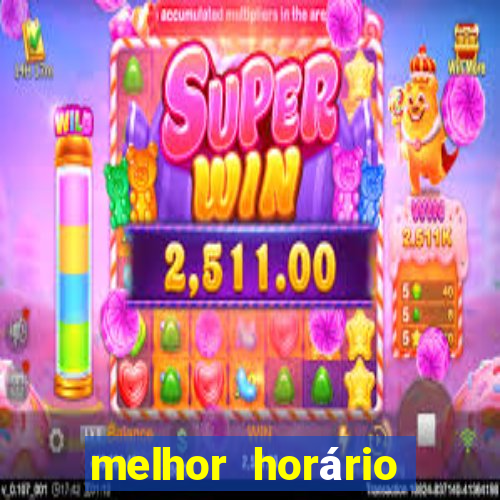 melhor horário para jogar fortune touro hoje