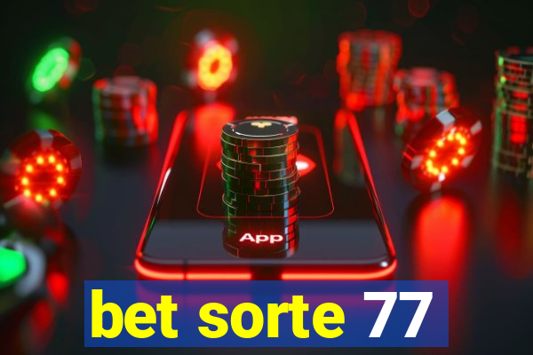 bet sorte 77