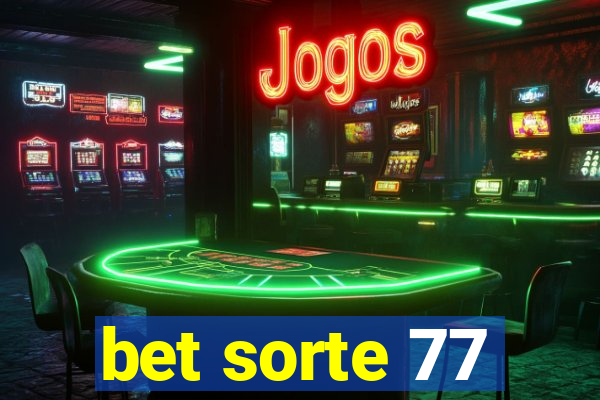 bet sorte 77