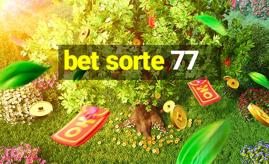 bet sorte 77