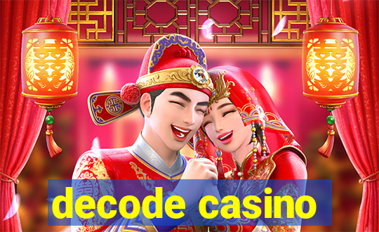 decode casino