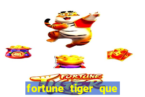 fortune tiger que da bonus no cadastro